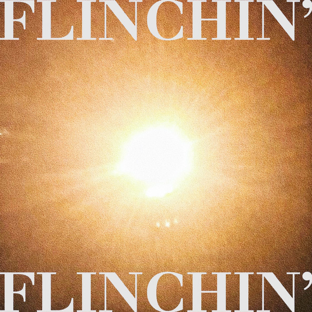 'FLINCHIN'' cover art