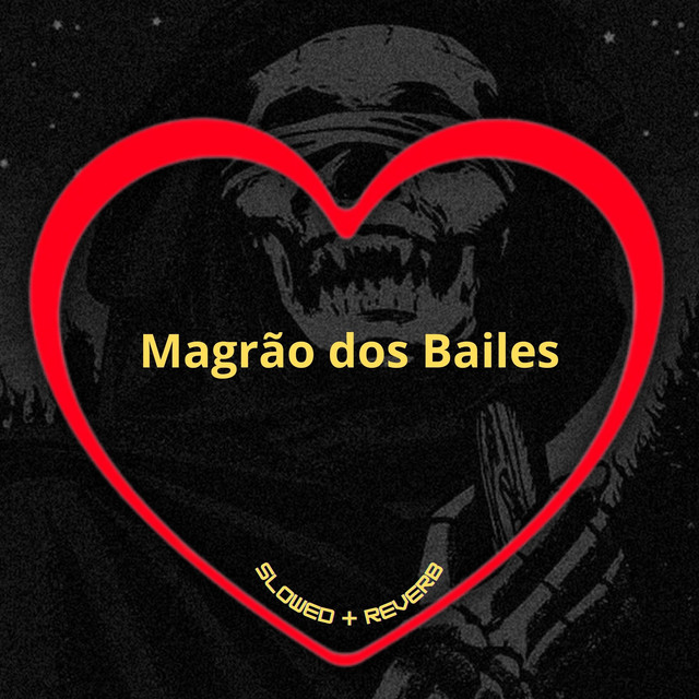 'Magrão dos Bailes (Slowed + Reverb)' cover art