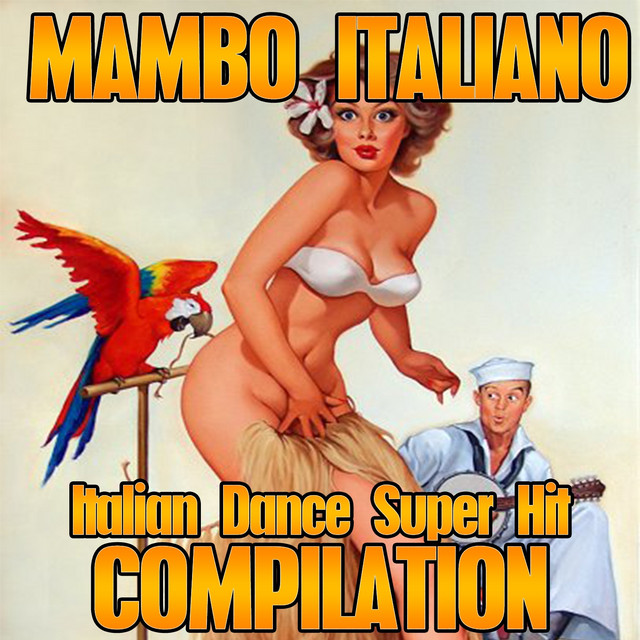 'Mambo Italiano: Italian Dance Super Hit Compilation (50 Grandi Successi Da Ballare)' cover art