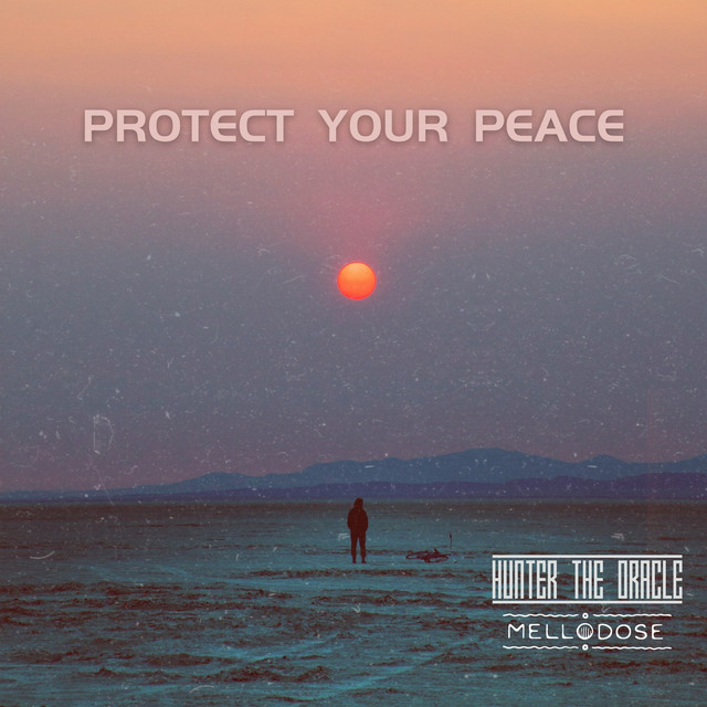 'Protect Your Peace (with Mellodose)' cover art