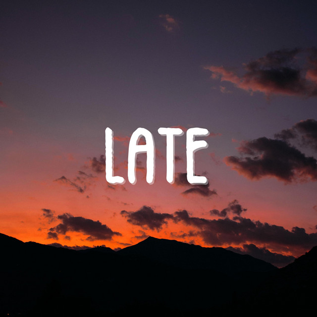 'Late' cover art