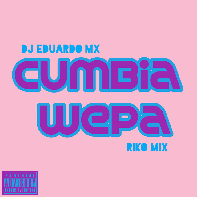 'Cumbia Wepa' cover art