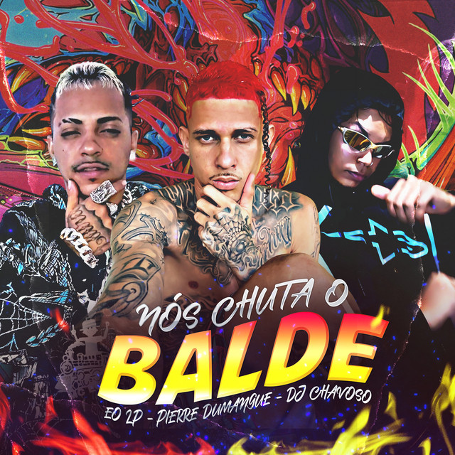'Nós Chuta o Balde' cover art