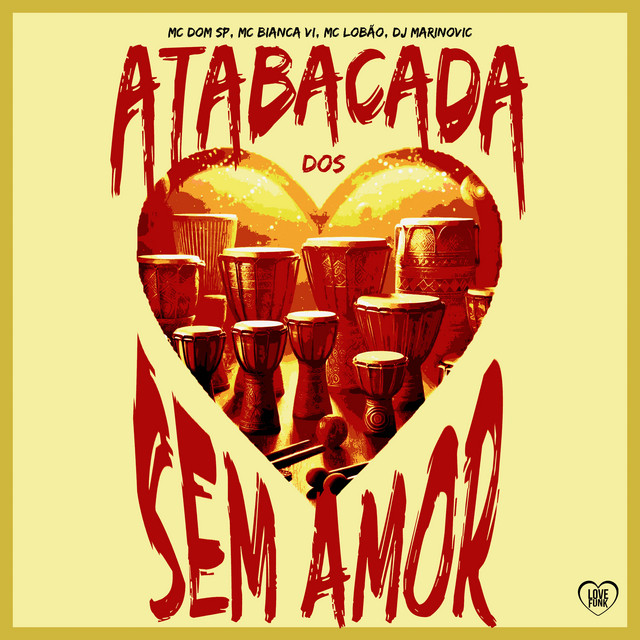 'Atabacada Dos Sem Amor' cover art