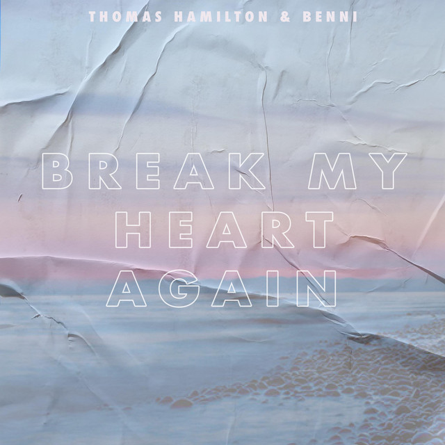 'Break My Heart Again' cover art