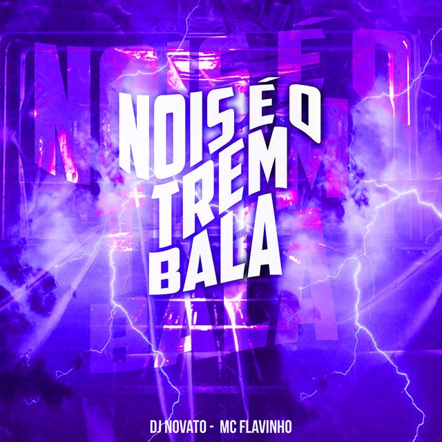 'Nois É o Trem Bala' cover art