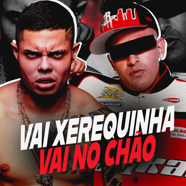 'VAI XEREQUINHA, VAI NO CHÃO' cover art