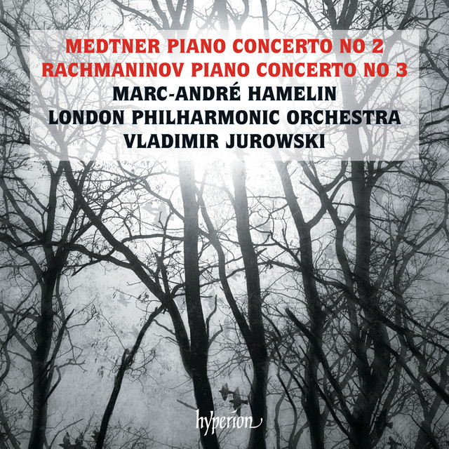 'Rachmaninoff: Piano Concerto No. 3 – Medtner: Piano Concerto No. 2' cover art