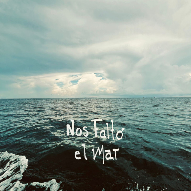 'Nos Faltó el Mar' cover art
