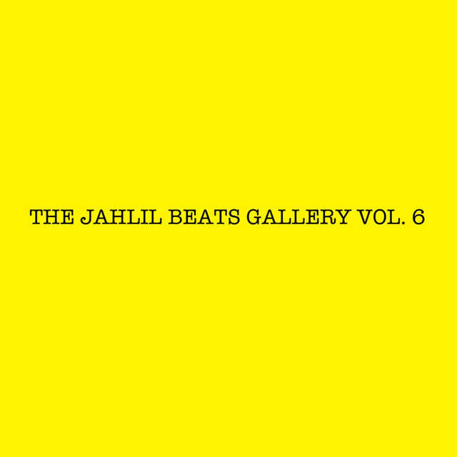 'THE JAHLIL BEATS GALLERY VOL. 6' cover art