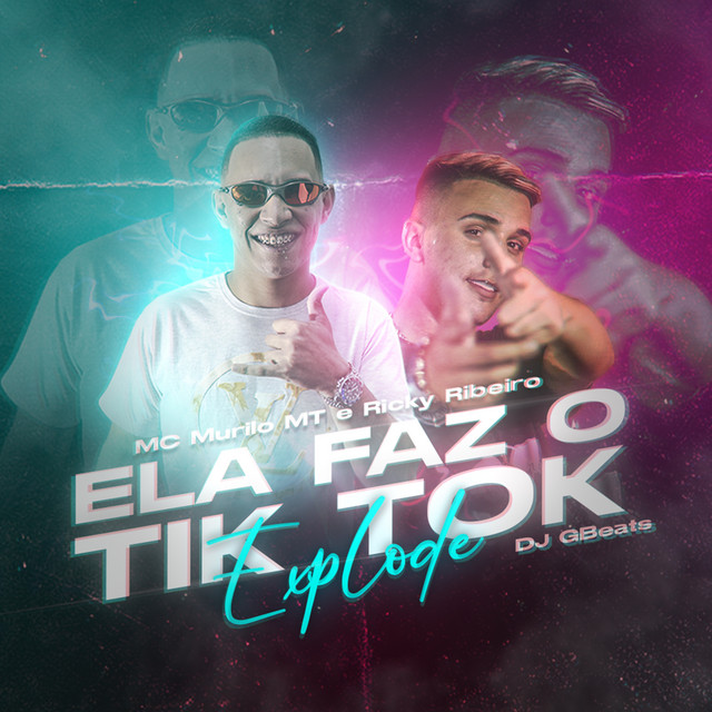 'Ela Faz Tik Tok Explode' cover art