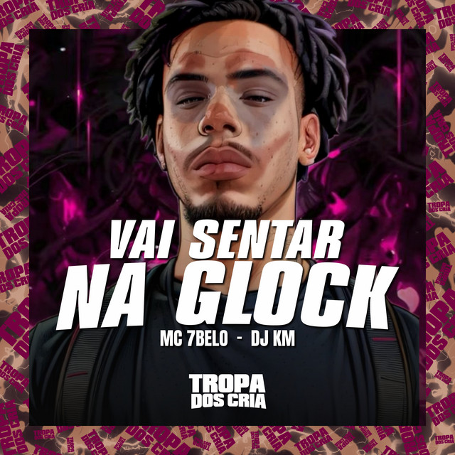 'Vai Sentar na Glock' cover art