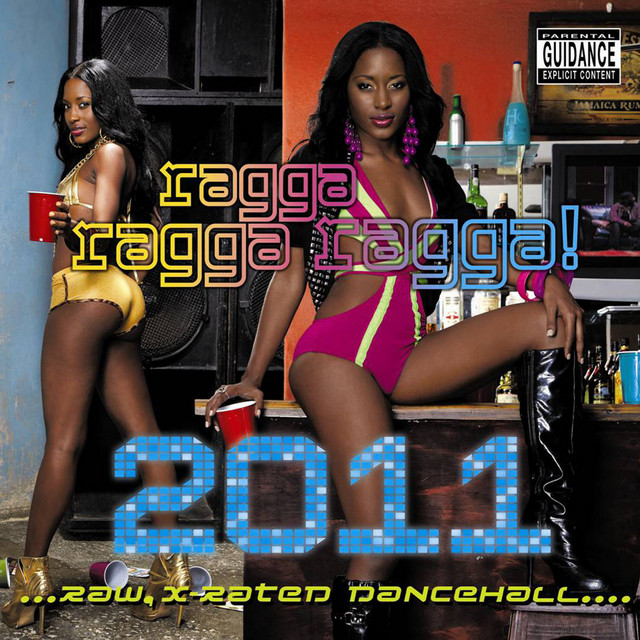 'Ragga Ragga Ragga 2011 (Explicit Version)' cover art