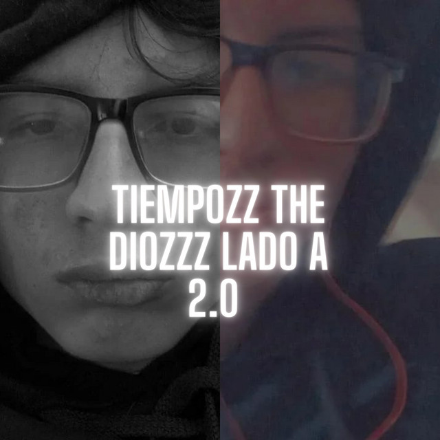 'TIEMPOZZ THE DIOZZZ LADO A 2.0' cover art