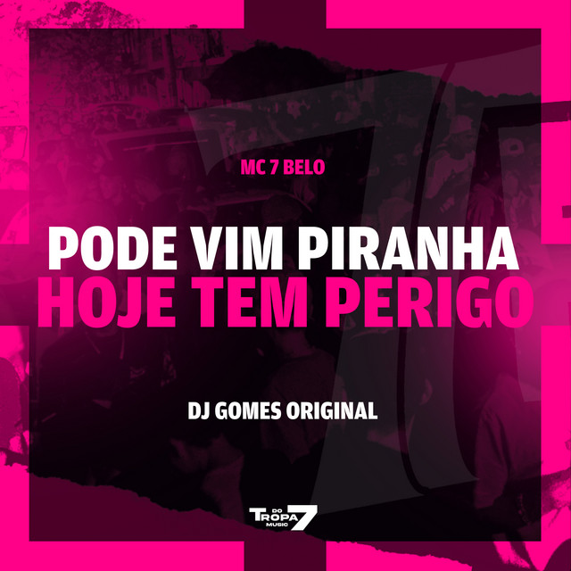 'Pode vim piranha, hoje tem perigo' cover art
