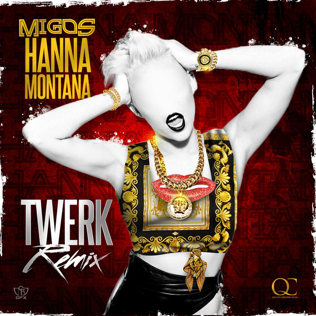 'Hannah Montana (Twerk Remix) - Single' cover art