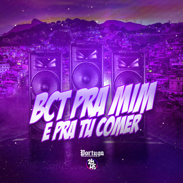 'Bct pra Mim e pra Tu Comer' cover art