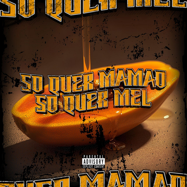 'SO QUER MAMAO SO QUER MEL' cover art