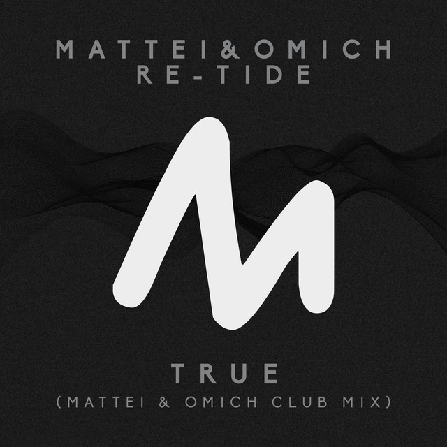 'True (Mattei & Omich Club Mix)' cover art