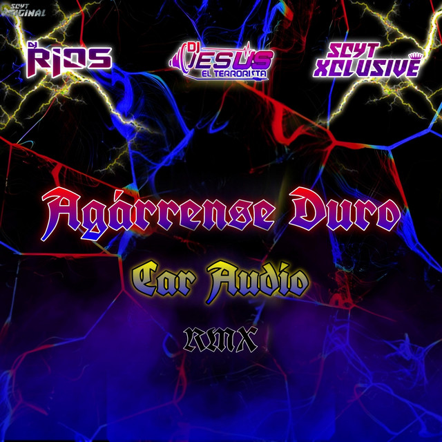'Agárrense Duro (Car Audio RMX)' cover art