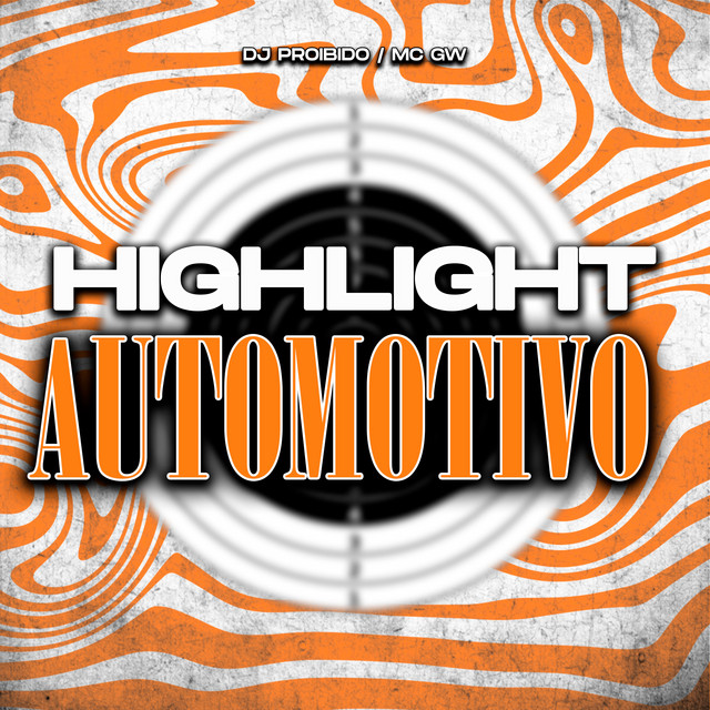 'Highlight Automotivo' cover art