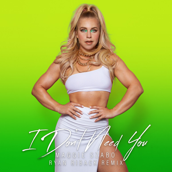 'I Don't Need You (Ryan Riback Remix)' cover art