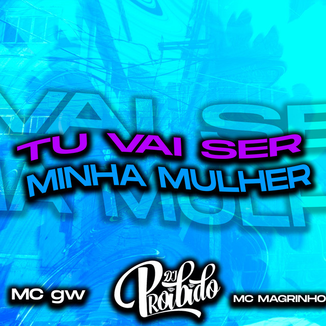 'Tu Vai Ser Minha Mulher' cover art