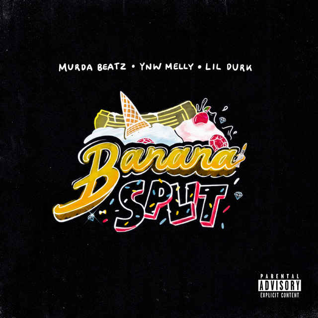 'Banana Split (with YNW Melly feat. Lil Durk)' cover art