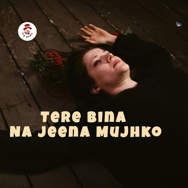'Tere Bina Na Jeena Mujhko' cover art