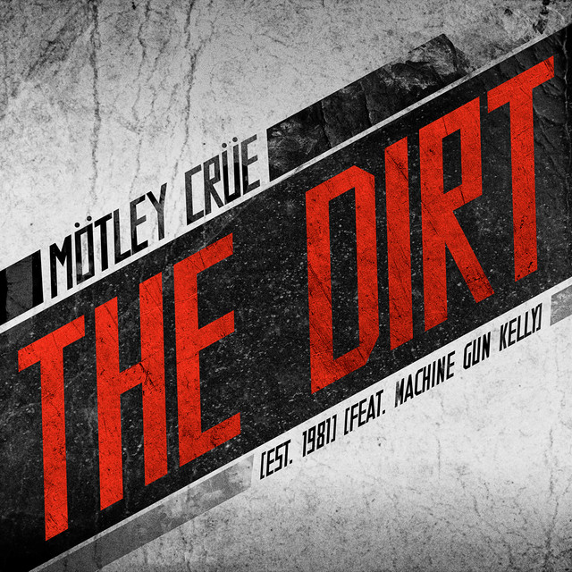 'The Dirt (Est. 1981) (feat. Machine Gun Kelly)' cover art