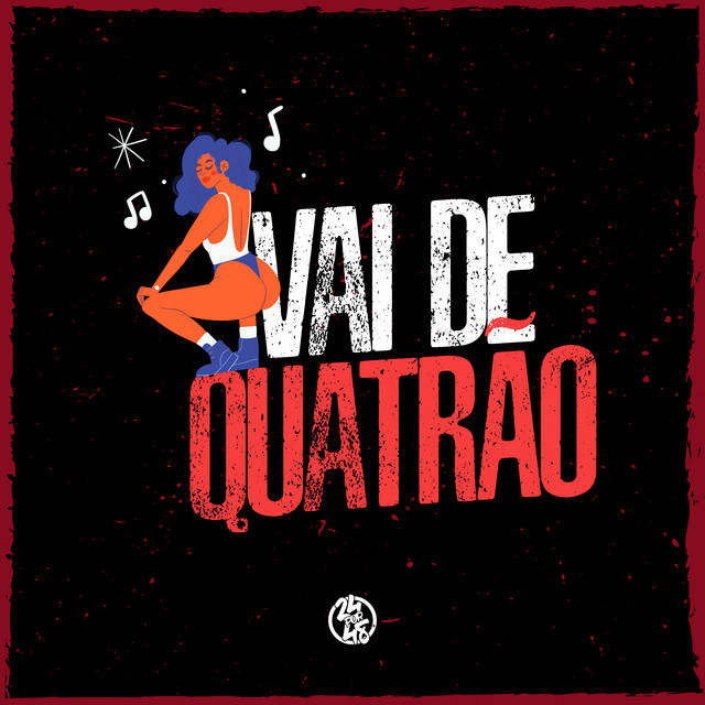'Vai de Quatrão' cover art