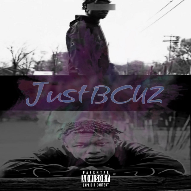 'JUST BCUZ' cover art
