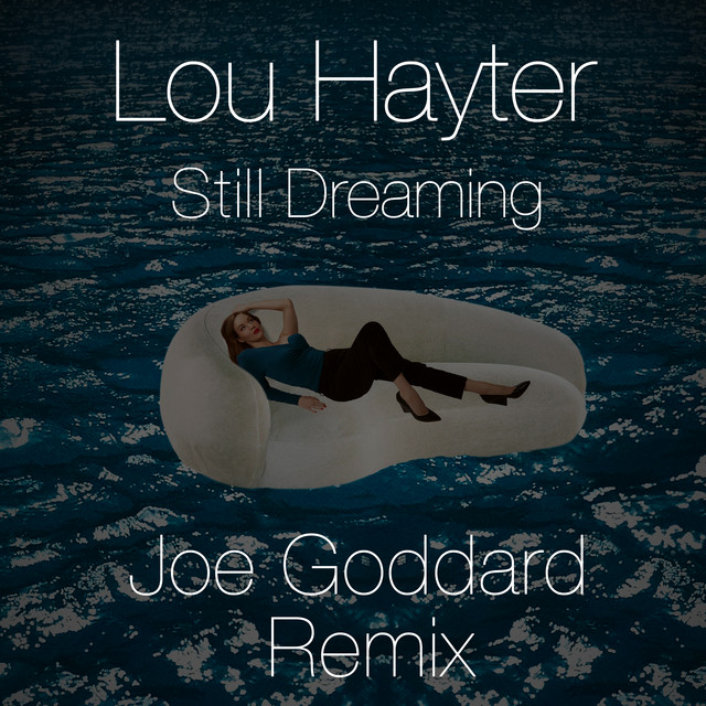 'Still Dreaming (Joe Goddard Remix)' cover art
