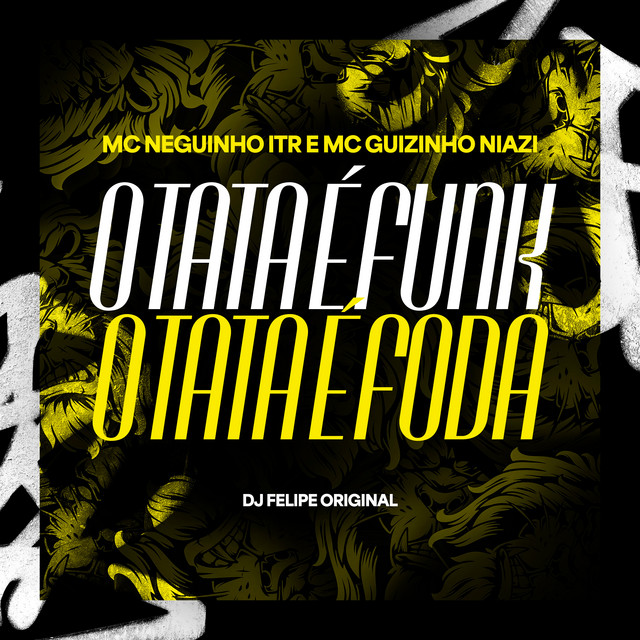 'O Tata é Funk, O Tata é Foda' cover art