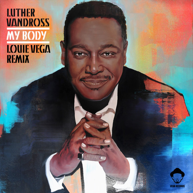 'My Body (Louie Vega Remixes)' cover art