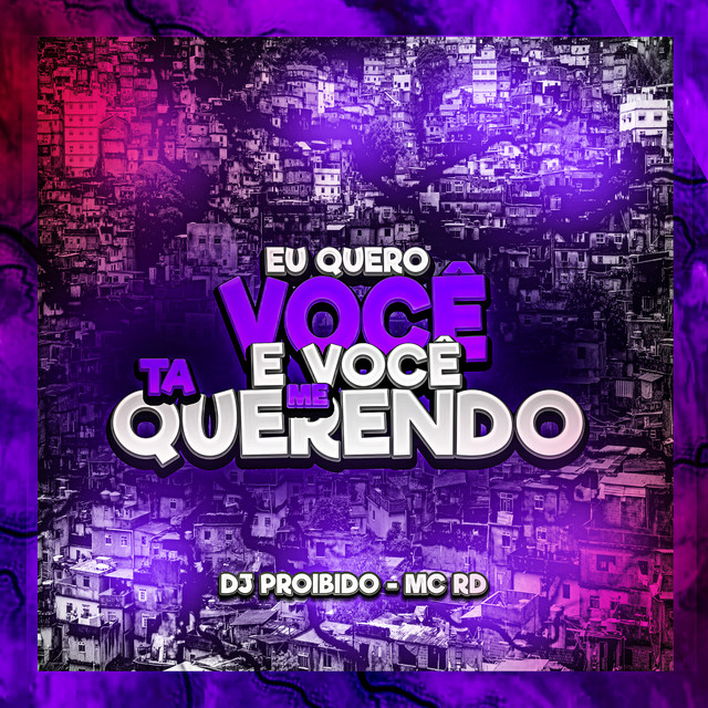 'Eu Quero Você E Você Ta Me Querendo' cover art