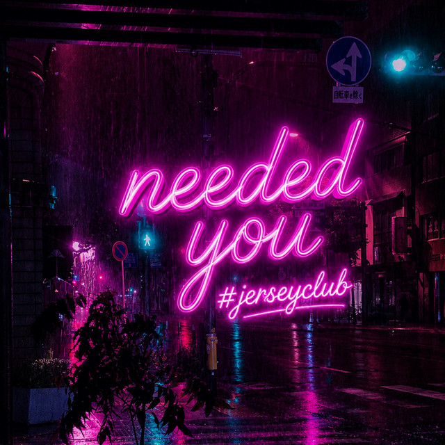 'needed you #jerseyclub' cover art