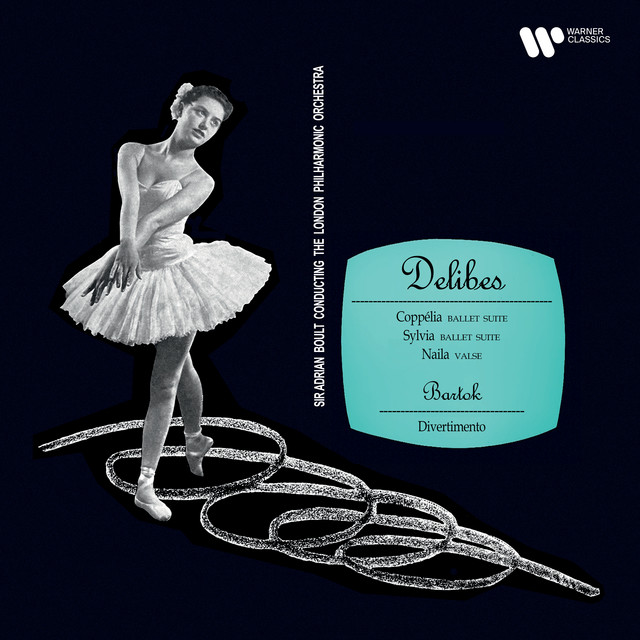 'Delibes: Ballet Suites from Coppélia & Sylvia, Valse from Naïla - Bartók: Divertimento, Sz. 113' cover art