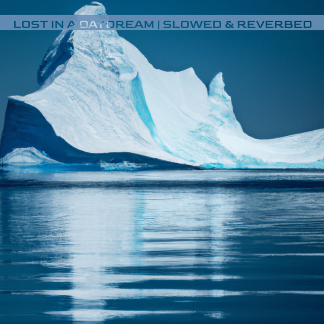 'Lost In A Daydream (Slowed & Reverbed)' cover art