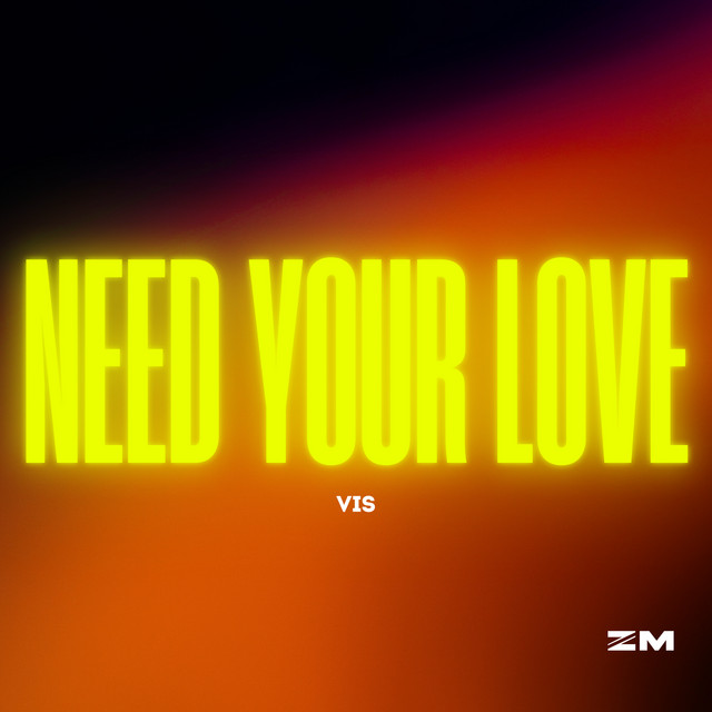 'Need Your Love' cover art