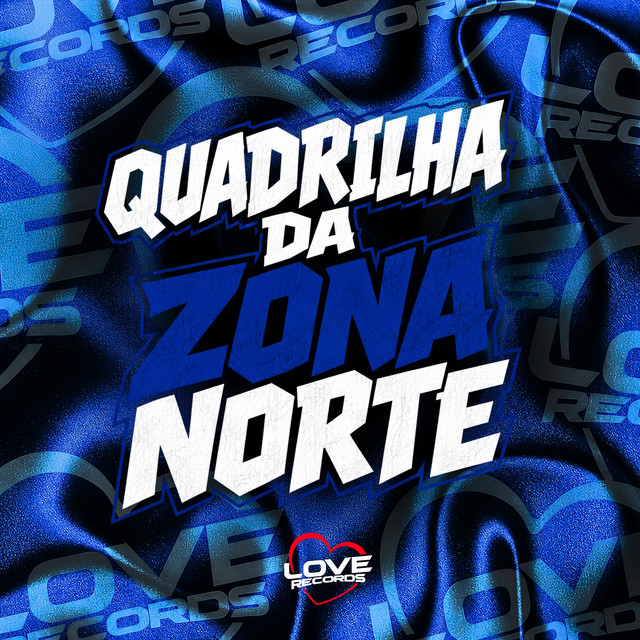 'Quadrilha da Zona Norte' cover art