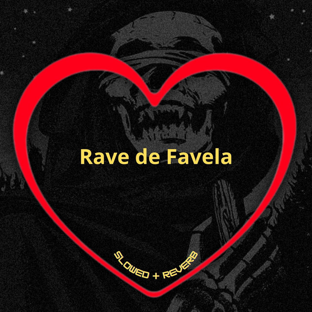 'Rave de Favela (Slowed + Reverb)' cover art