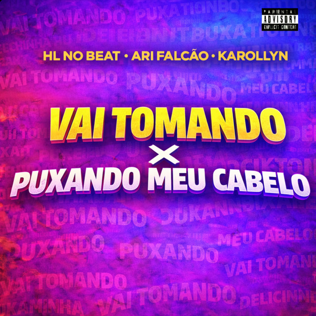 'Vai Tomando X Puxando Meu Cabelo' cover art