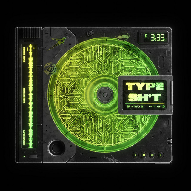 'TYPE SH*T' cover art