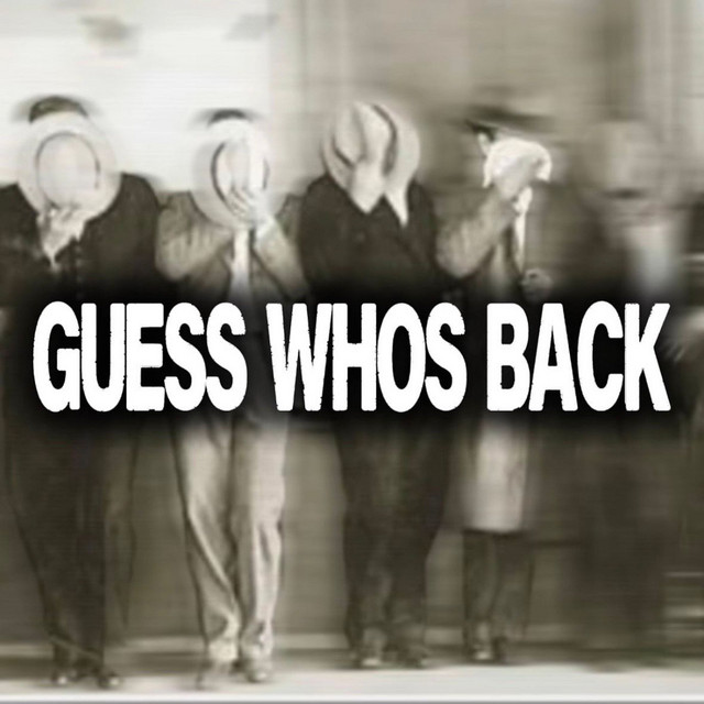 'GUESS WHOS BACK' cover art