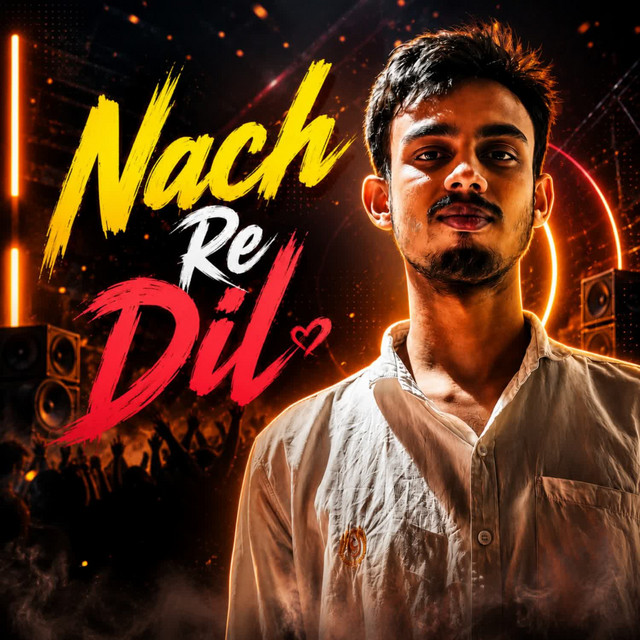 'Nach Re Dil' cover art