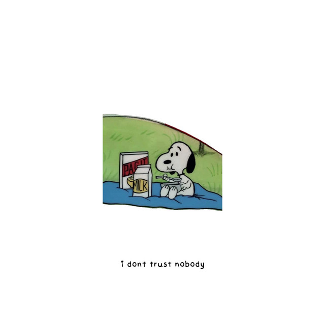 'i dont trust nobody' cover art