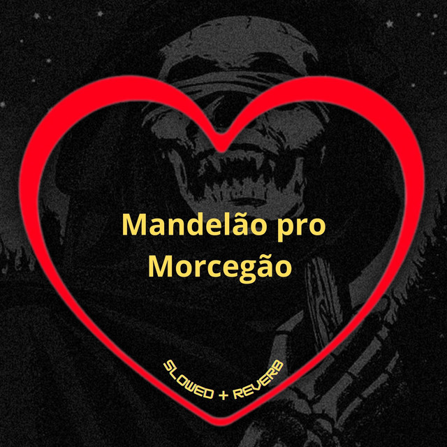 'Mandelão pro Morcegão (Slowed + Reverb)' cover art