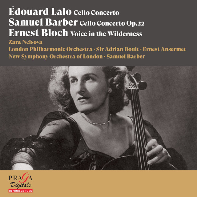 'Edouard Lalo: Cello Concerto - Samuel Barber: Cello Concerto - Ernest Bloch: Voice in the Wilderness' cover art