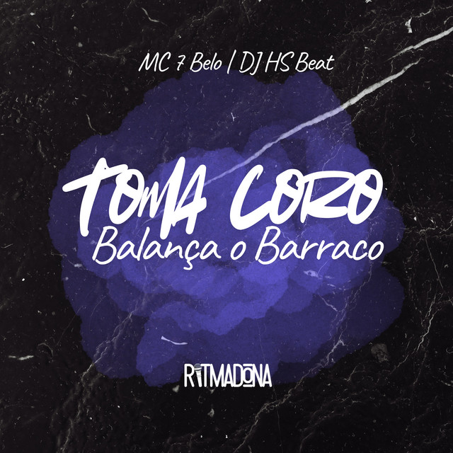 'Toma Coro, Balança o Barraco' cover art